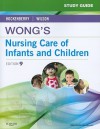 Wong's Nursing Care of Infants and Children - Marilyn J. Hockenberry, David M. Wilson, Linda McCampbell, Anne Rath Rentfro