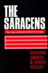 The Saracens - Edward Gibbon, Simon Ockley