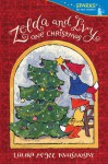 Zelda and Ivy One Christmas: Candlewick Sparks - Laura McGee Kvasnosky