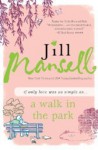 A Walk in the Park - Jill Mansell