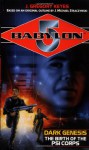 Dark Genesis: The Birth of the Psi Corps (Babylon 5) - J. Gregory Keyes