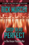 Drop Dead Perfect (An Ellen Harper Psycho-Thriller) - Rick Murcer