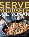 Serve Yourself: Nightly Adventures in Cooking for One - Joe Yonan