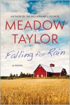 Falling for Rain - Meadow Taylor, Gina Buonaguro, Janice Kirk