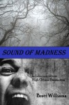 Sound of Madness - Brett Williams