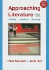 Approaching Literature with 2009 MLA Update: Writing, Reading, and Thinking - Peter Schakel, Jack Ridl