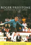 Roger Freestone: Another Day at the Office - Keith Haynes, Phil Sumbler