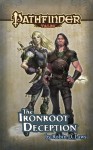 Pathfinder Tales: The Ironroot Deception - Robin D. Laws