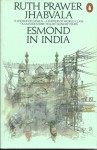 Esmond In India - Ruth Prawer Jhabvala