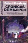 Cronicas de Majipur - Robert Silverberg