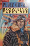 Browning Takes Off - Peter Corris