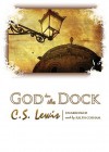 God in the Dock: Essays on Theology and Ethics (Audio) - C.S. Lewis, Ralph Cosham