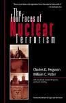 The Four Faces of Nuclear Terrorism - Charles D. Ferguson, William C. Potter