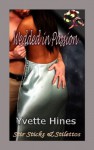 Wedded in Passion (Stir Sticks & Stilettos) - Yvette Hines