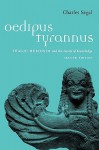 Oedipus Tyrannus: Tragic Heroism and the Limits of Knowledge - Charles Segal