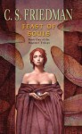 Feast Of Souls - C.S. Friedman