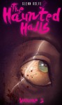 The Haunted Halls: Volume 2 - Glenn Rolfe