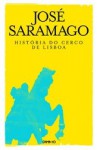 Historia Do Cerco De Lisboa: Romance (O Campo Da Palavra) (Portuguese Edition) - José Saramago