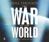 The War Of The World - Niall Ferguson