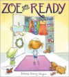 Zoe Gets Ready - Bethanie Deeney Murguia