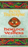 Hemlock at Vespers - Peter Tremayne