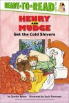 Henry and Mudge Get the Cold Shivers - Cynthia Rylant, Suçie Stevenson