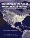 Investing in the Great Uranium Bull Market: A Practical Investor's Guide to Uranium Stocks - Editors of Stockinterview Com, StockInterview, James E. Lovelock, Editors of Stockinterview Com