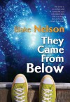 They Came From Below - Blake Nelson