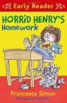 Horrid Henry's Homework (Early Reader) (HORRID HENRY EARLY READER) - Francesca Simon, Tony Ross