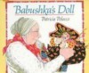 Babushka's Doll (Aladdin Picture Books) - Patricia Polacco