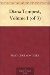 Diana Tempest, Volume I (of 3) - Mary Cholmondeley