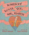 Somebody Loves You, Mr. Hatch - Eileen Spinelli, Paul Yalowitz