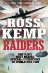 Raiders: World War Two True Stories - Ross Kemp