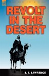 Revolt in the Desert - T.E. Lawrence