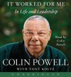 It Worked For Me - Colin Powell