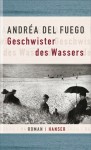 Geschwister des Wassers - Andréa del Fuego