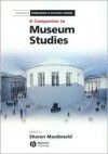 A Companion to Museum Studies - Sharon Macdonald