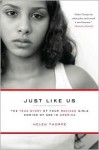 Just Like Us: The True Story of Four Mexican Girls Coming of Age in America - Helen Thorpe