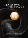 Shadows of Pearl - Arianne Richmonde, Karyn O'Bryant