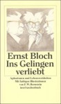 Ins Gelingen verliebt - Ernst Bloch, Karlheinz Weigand, F.W. Bernstein