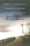 Spiritual Formation for Christian Leaders - Donald Demaray, Reginald Johnson