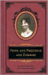 Pride and Prejudice and Zombies: The Deluxe Heirloom Edition - Seth Grahame-Smith, Jane Austen