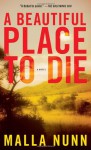 A Beautiful Place to Die: A Novel - Malla Nunn