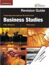 Cambridge International AS and A Level Business Studies Revision Guide (Cambridge International Examinations) - Peter Stimpson, Peter Joyce