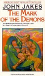 Mark of the Demons - John Jakes