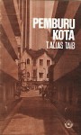 Pemburu Kota - T. Alias Taib