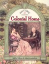Colonial Home - Bobbie Kalman, John Crossingham