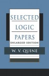 Selected Logic Papers - Willard Van Orman Quine