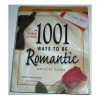 1001 Ways to be Romantic - Gregory J.P. Godek