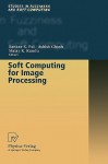 Soft Computing for Image Processing - Sankar K. Pal